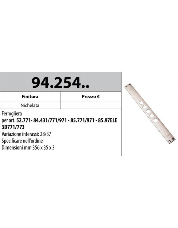 FERROGLIERA ART. 94.254 PER SERRATURE MOTTURA AD INFILARE SERIE 52 SERIE 84 SERIE 85 SERIE 3DKEY